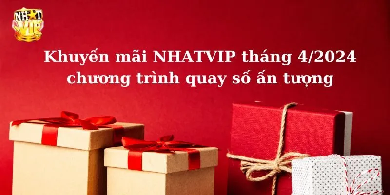 Sự kiện quay số với nhiều giải thưởng hấp dẫn