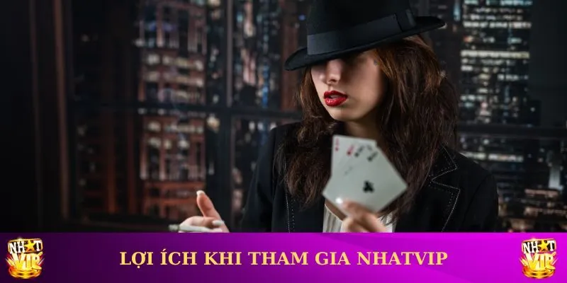 Lợi ích tuyệt vời mà hội viên nhận được khi giải trí tại Nhatvip APK